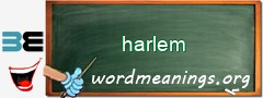 WordMeaning blackboard for harlem